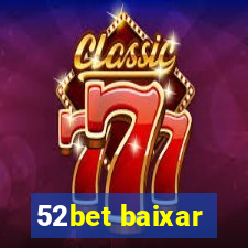 52bet baixar